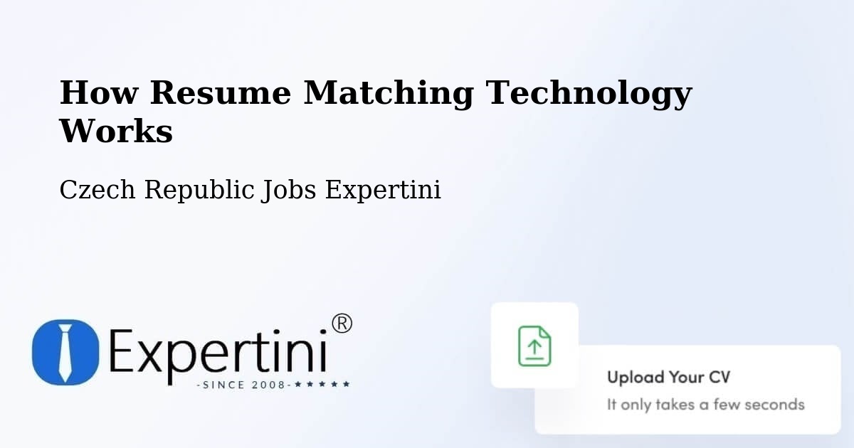 How Resume Matching Technology Works - Czech Republic Jobs Expertini